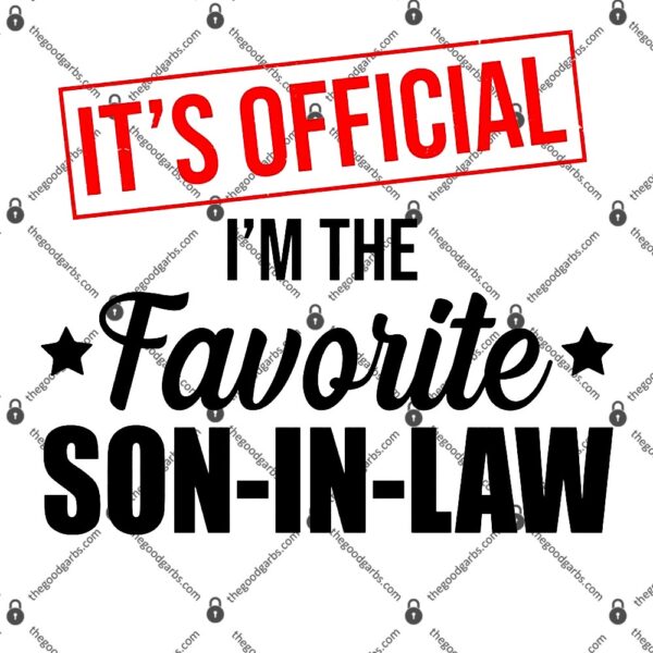 It's Official Im The Favorite Son In Law T-Shirt