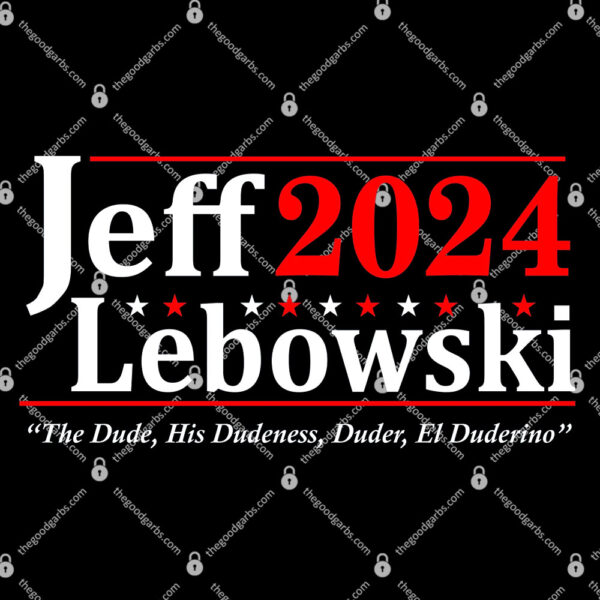 Jeff Lebowski 2024 Election T-Shirt