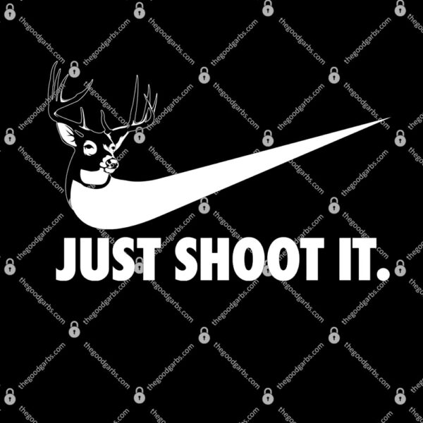 Just Shoot It Hunting T-Shirt