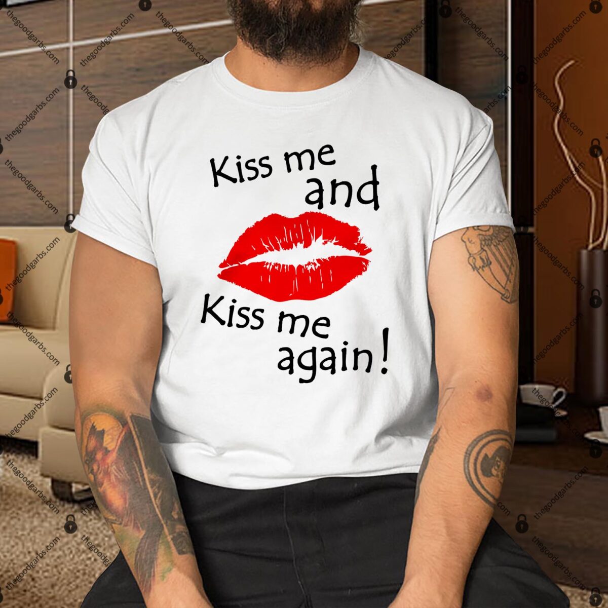 Kiss Me And Kiss Me Again Nadal Shirt