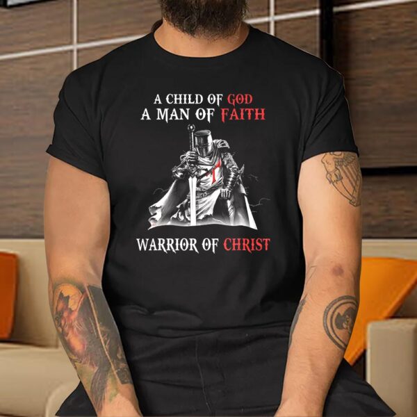 Knight Templar Faith A Warrior Of Christ Shirt