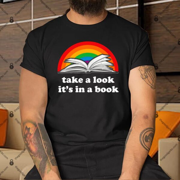 LGBT Pride Take A Look It’s In A Book Shirt