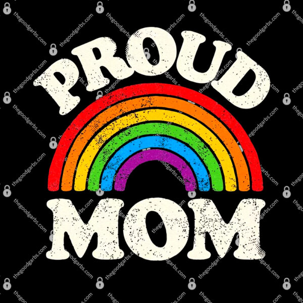 LGBTQ Proud Mom Gay Pride LGBT Ally Rainbow Mother's Day T-Shirt