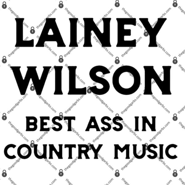 Lainey Wilson Best Ass In Country Music T-Shirt