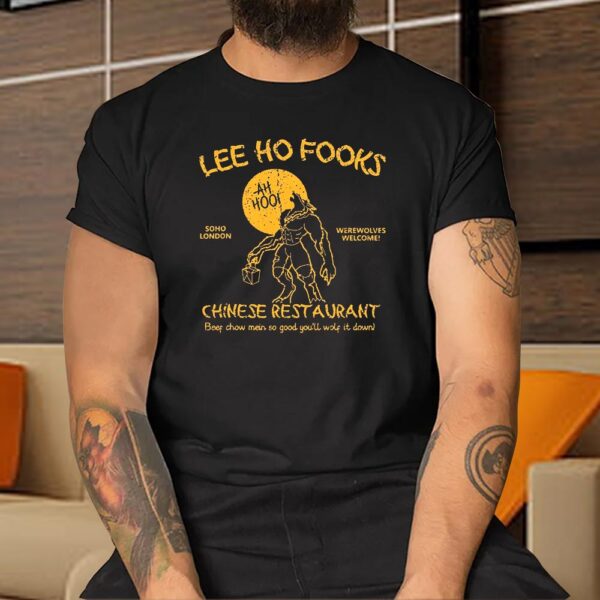 Lee Ho Fooks Chinese Restaurant Shirt