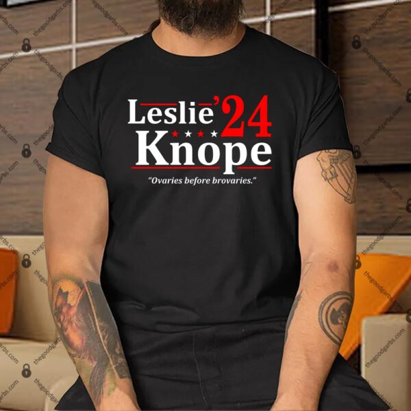 Leslie Knope 2024 ovaries before brovaries Shirt