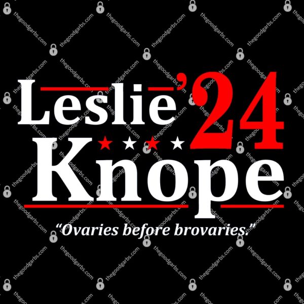 Leslie Knope 2024 ovaries before brovaries T-Shirt