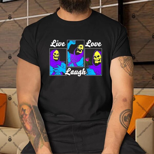 Live Laugh Love Shirt