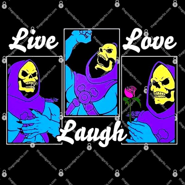 Live Laugh Love T-Shirt