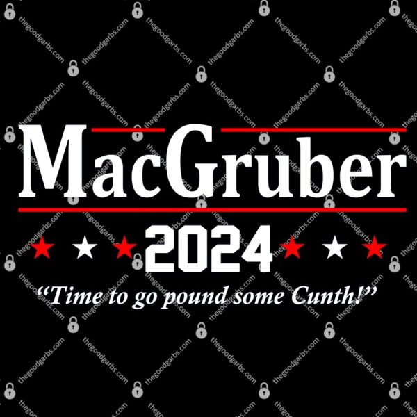 MacGruber 2024 Election T-Shirt