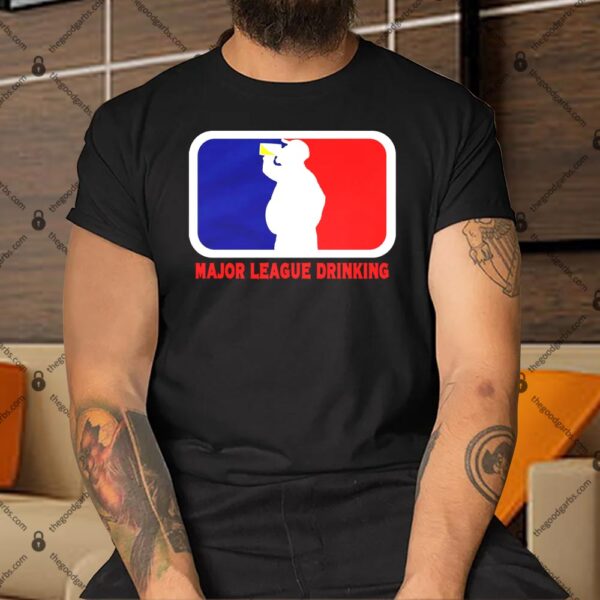 Major League Drinking Shirt