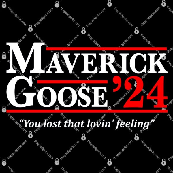 Maverick and Goose 2024 You Lost That Lovin Feeling T-Shirt