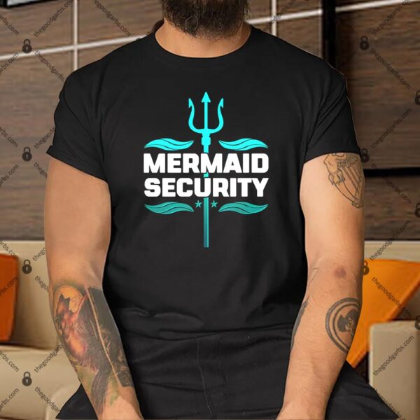 Mermaid Security Trident Shirt