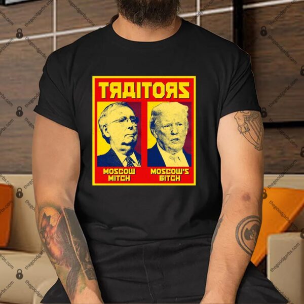 Moscow Mitch Moscow's Bitch Mitch Trump Traitors Shirt