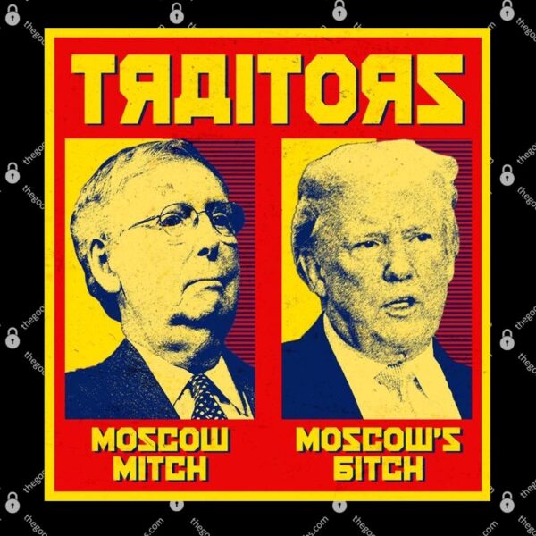 Moscow Mitch Moscow's Bitch Mitch Trump Traitors T-Shir