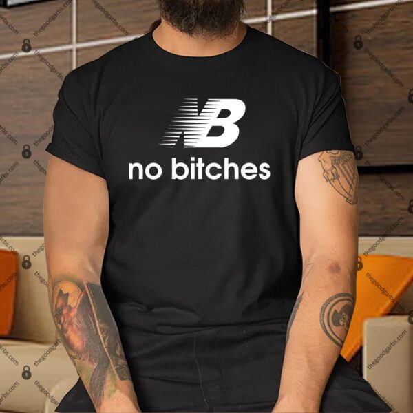 New Balance No Bitches Shirt