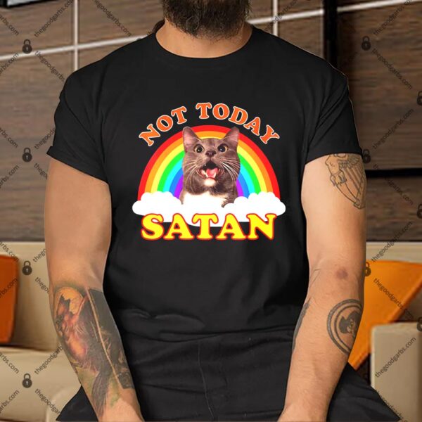 Not Today Satan Funny Rainbow Cat Meme Shirt