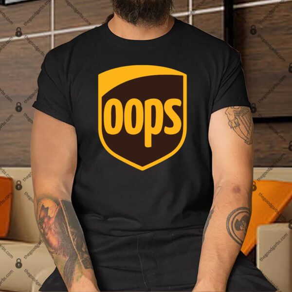 Oops Delivery Shirt