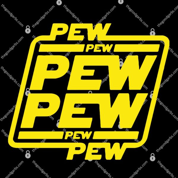 Pew Pew Pew T-Shirt