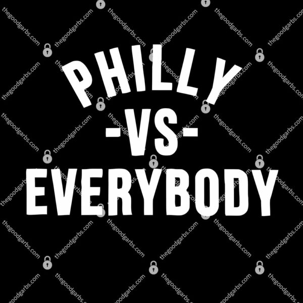 Philly Vs Everybody T-Shirt