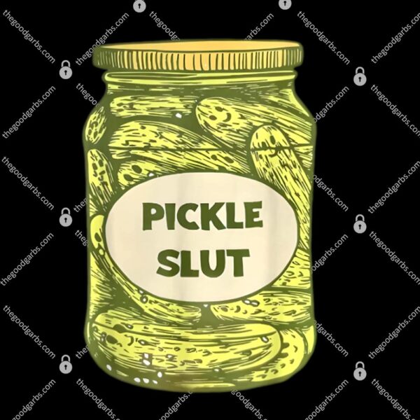 Pickle Slut Funny Canned Pickles T-Shirt