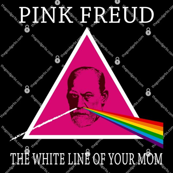 Pink Freud The Dark Side Of Your Mom T-Shirt