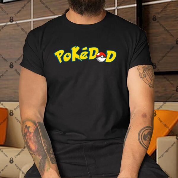 Pokedad Cute Dad Gift Shirt