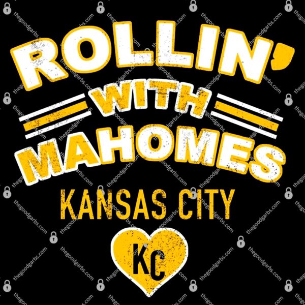 Rollin With Mahomes Kansas City Shirt