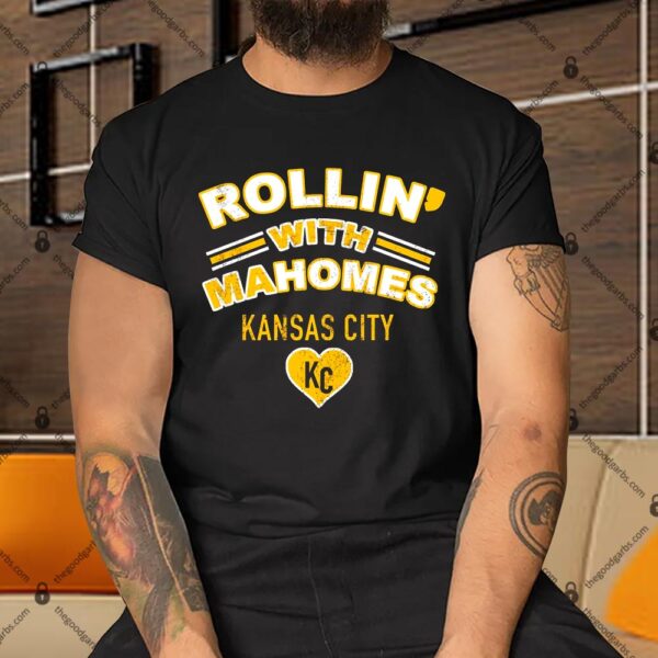 Rollin With Mahomes Kansas City T-Shirt
