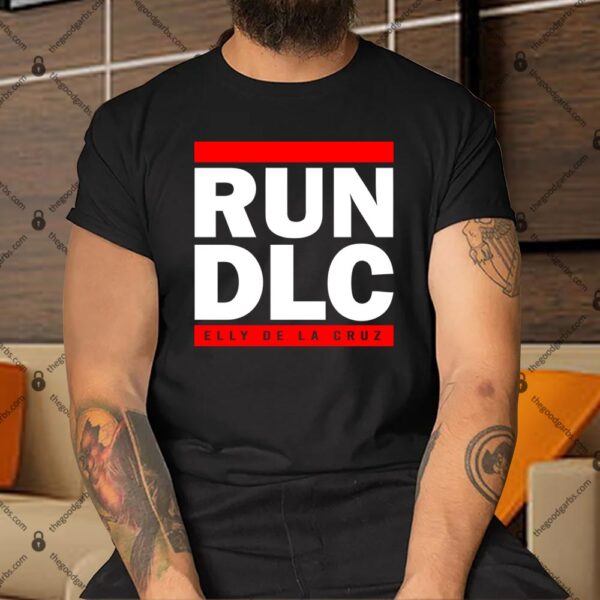 Run Dlc Elly De La Cruz Shirt