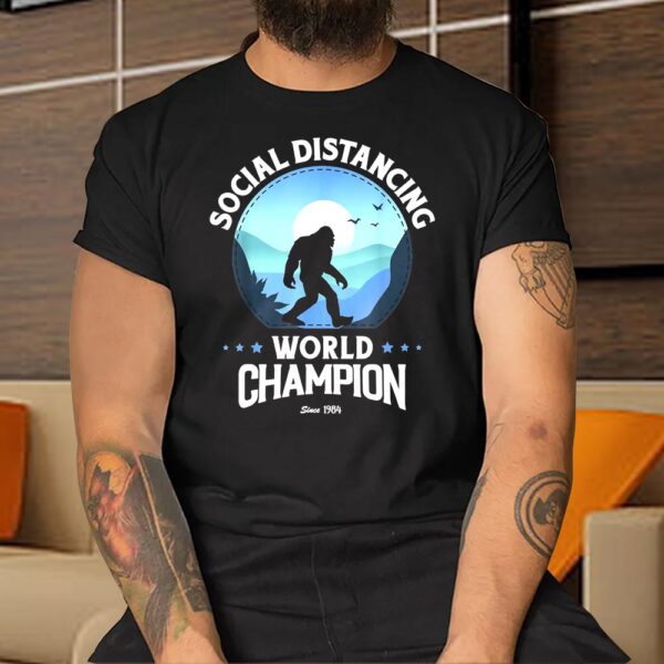 Social Distancing World Champion Since 1984 Shirt