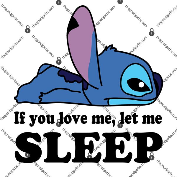 Stitch If You Love Me Let Me Sleep T-Shirt