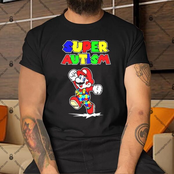Super Mario Super Autism Shirt
