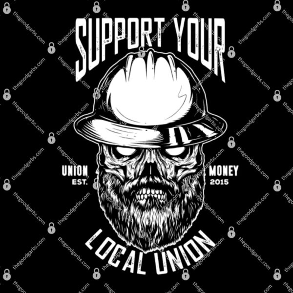 Support your Local Union Shirt