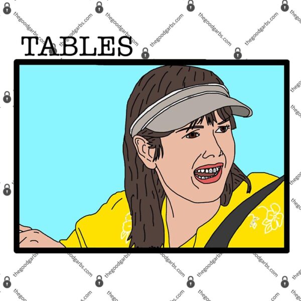 Tables I Think You Should Leave Cartoon T-Shirt