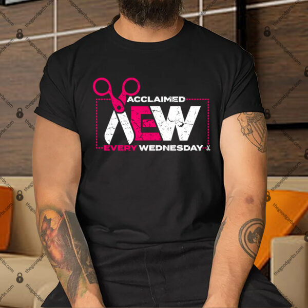The Acclaimed Acclaimed Every Wednesday Shirt