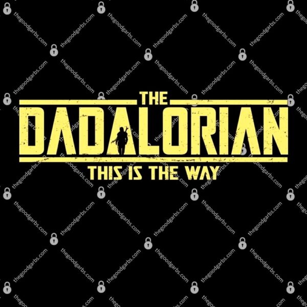 The Dadalorian This Is The Way T-Shirt
