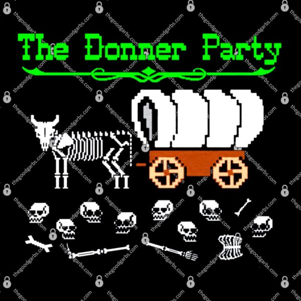 The Donner Party T-Shirt