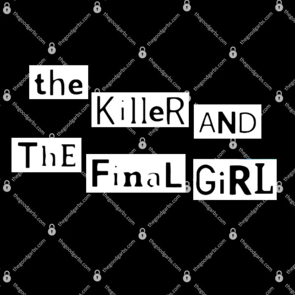 The Killer And The Final Girl T-Shirt