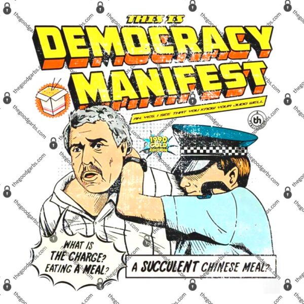 This Is Democracy Manifest T-Shirt