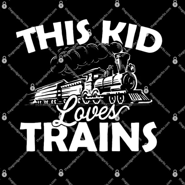 This Kid Loves Trains T-Shirt