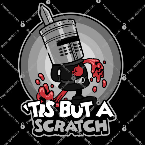 Tis But A Scratch T-Shirt