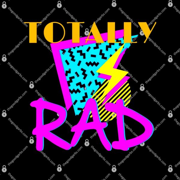 Totally Rad Retro 90's T-Shirt