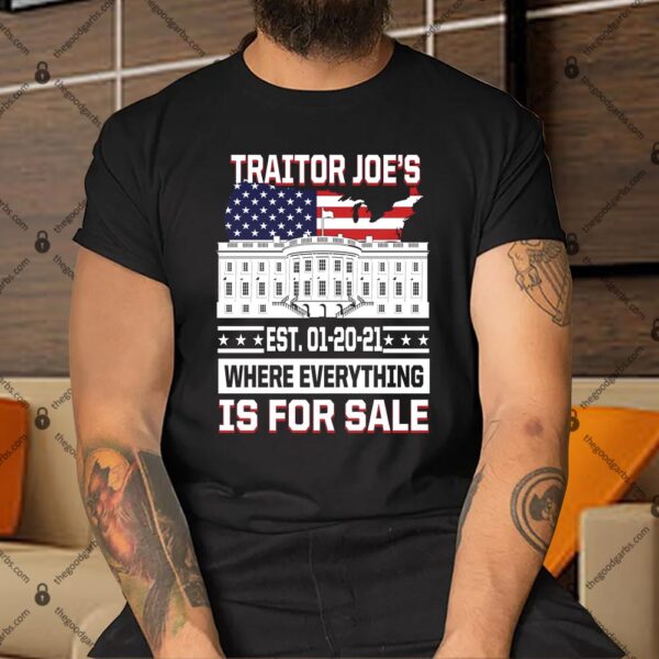 Traitor Joe's Where Everything Is For Sale Shirt