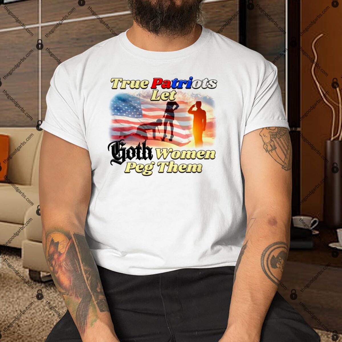 True Patriots Let Goth Women Peg Them Shirt