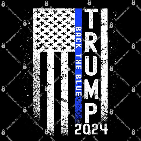 Trump 2024 Back The Blue American Flag Blue Line 4th Of July T-Shirt