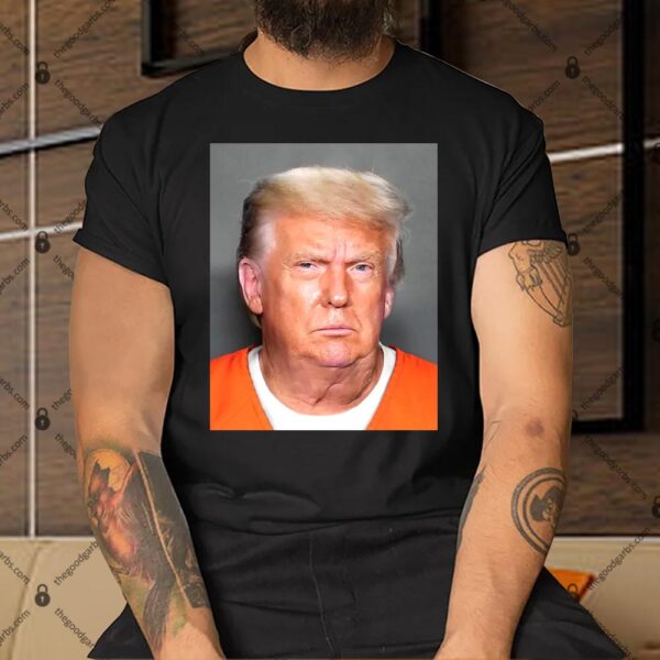 Trump Mugshot Shirt