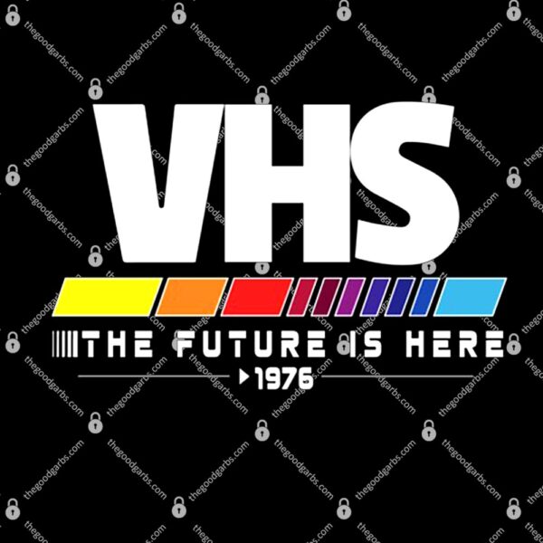 VHS 1976 The Future Is Now T-Shirt