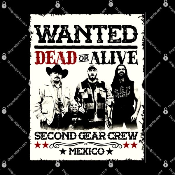 Wanted Dead Or Alive Second Gear Crew Mexico T-Shirt