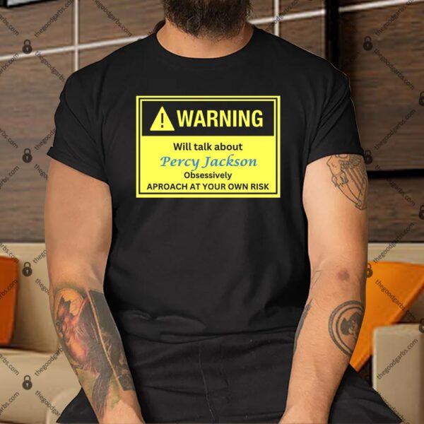 Warning Will Talk About Percy Jackson Shirt